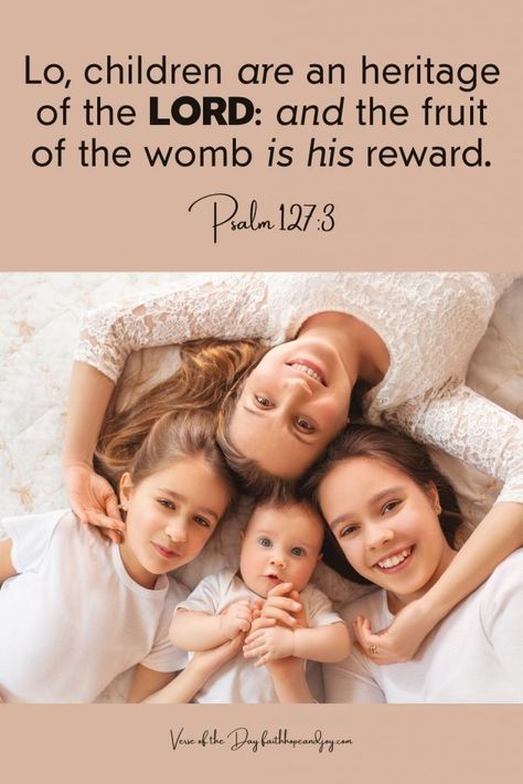 Children are a gift. They are a blessing from God. As mothers, we are given the blessing of raising children in God's ways and truth. Blessing From God, Children Bible, Jeremiah 1, Psalm 127, Luke 1, Unborn Baby, Birthday Blessings, The Blessing, Psalm 139