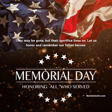 Memorial Day 2024 Quotes For Loved Ones | Best Wishes Memorial Day Wishes, Memorial Day 2024, Sayings For Friends, Quotes For Loved Ones, Memorial Day Poem, Memorial Day Message, Brother Poems, Memorial Day Quotes, 2024 Quotes