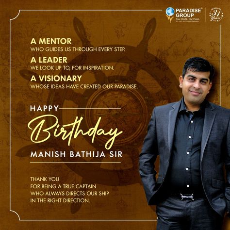 Wishing a very happy birthday to our MD Mr. Manish Bathija who is a true icon of inspiration and motivation and has always been the backbone of our team. We wish for a long and healthy life for you, sir. #paradisegroup #leadingbuilder #inspiration #oneteamonedream Happy Birthday Creative Ads, Paradise Group, Happy Boss's Day, Boss' Day, Work Anniversary, Happy Birthday To Us, Very Happy Birthday, New Month, Manish