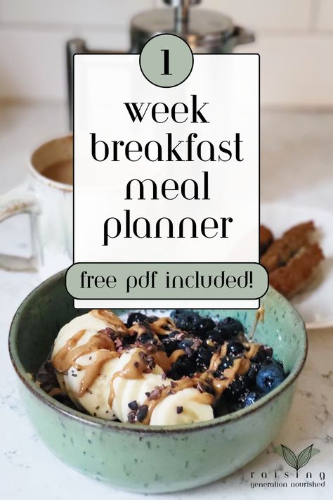 The Breakfast Meal Planner from Raising Generation Nourished Nourishing Traditions Meal Plan, Ancestral Breakfast, Breakfast Rotation, Back To School Breakfast, Gluten Free Meal Plan, Fall Meal, Meal Prep For Beginners, Nourishing Traditions, Breakfast Prep