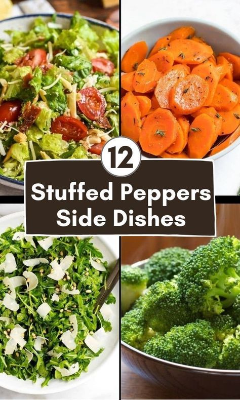 What Goes With Stuffed Peppers? 12 Incredible Side Dishes Stuffed Bell Peppers Dinner Sides, Stuffed Peppers Side Dish Ideas, What Goes With Stuffed Peppers, Stuffed Bell Pepper Side Dish, What To Serve With Stuffed Peppers, Stuffed Pepper Side Dish Ideas, Bell Pepper Side Dish, Hamburger Side Dishes, Buffalo Chicken Stuffed Peppers