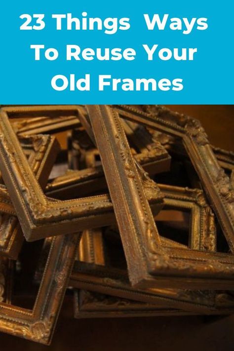 Recycled Picture Frames, Things To Do With Frames, Decorating With Old Frames, Frames Without Glass Ideas, What To Do With Picture Frames, Frame Repurpose Ideas, Things To Do With Picture Frames, Ideas With Picture Frames, Antique Frame Ideas