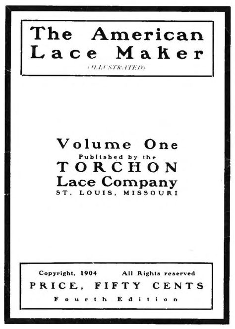 Published for the Princess Lace Loom. The Antique Pattern Library has volumes 1 & 2 of The American Lace Maker, by the Torchon Lace Company Torchon Lace Patterns, Torchon Lace, Antique Pattern, Free Embroidery Patterns, Cluny Lace, Bobbin Lacemaking, Crochet Patterns Free, Craft Books, Bobbin Lace Patterns