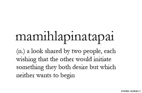 I can't believe there's a word for that.  pronunciation | \ma-mE-la-pin-ya-ta-pI\ Unique Words Definitions, Uncommon Words, Fancy Words, Weird Words, Unusual Words, Rare Words, Big Words, Word Definitions, Words To Use