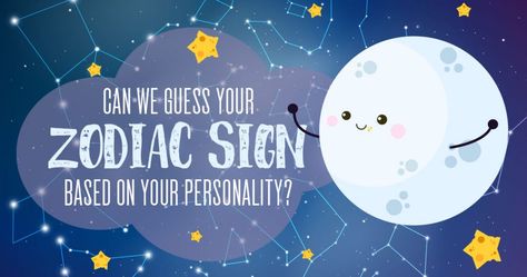 Get ready to uncover your true horoscope in this quiz. We will narrow down the star sign that you match up the closest with. Personality Attributes, Zodiac Film, Guess My Zodiac Sign, Insightful Questions, My Zodiac Sign, Soulmate Quiz, Zodiac Sign Test, Zodiac Sign Quiz, Personality Type Quiz