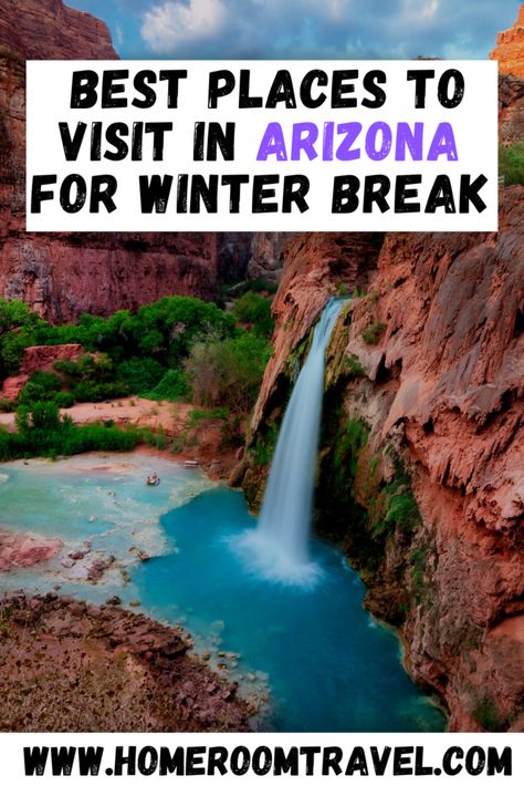 Arizona Winter, Arizona Bucket List, Best Winter Destinations, Grand Canyon South Rim, Arizona Map, Havasu Falls, Page Arizona, Arizona Road Trip, Winter Destinations