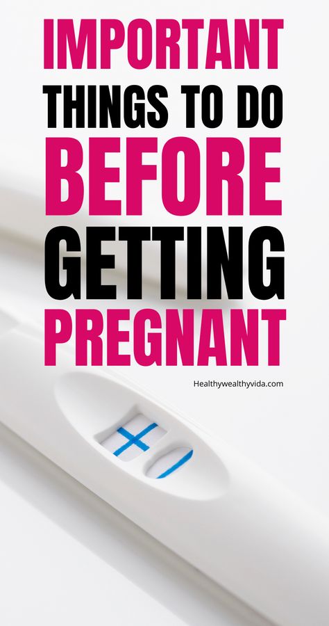 Before getting pregnant it's important to make sure you have these things sorted. #pregnancy #gettingpregnant Before Trying To Conceive, Pre Pregnancy Health, Preparing For Pregnancy, Toddler Sleep Schedule, Before Getting Pregnant, Pregnancy Checklist, Pregnancy Info, Happy Pregnancy, Healthy Wealthy