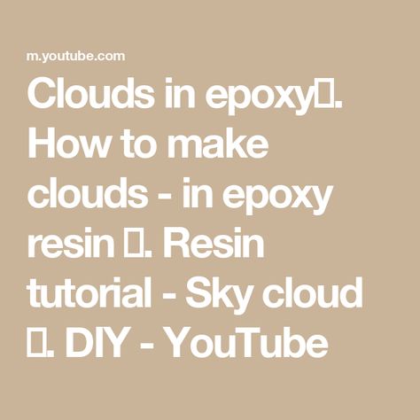 Clouds in epoxy☁️. How to make clouds - in epoxy resin ⛅️. Resin tutorial - Sky cloud 💨. DIY - YouTube Multidimensional Art, Cloud Diy, Making Clouds, How To Make Clouds, Diy Clouds, Resin Tutorial, Diy Youtube, Cotton Wool, The Clouds