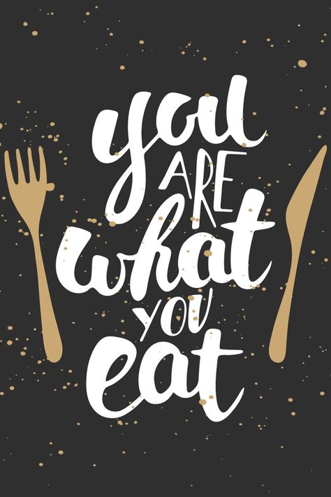 You are what you eat! You Are What You Eat Poster, You Are What You Eat, Healthy Eating Posters, Restaurant Quotes, Chef Quotes, Foodie Quotes, Food Quotes Funny, Cards Decoration, Vision Board Diy