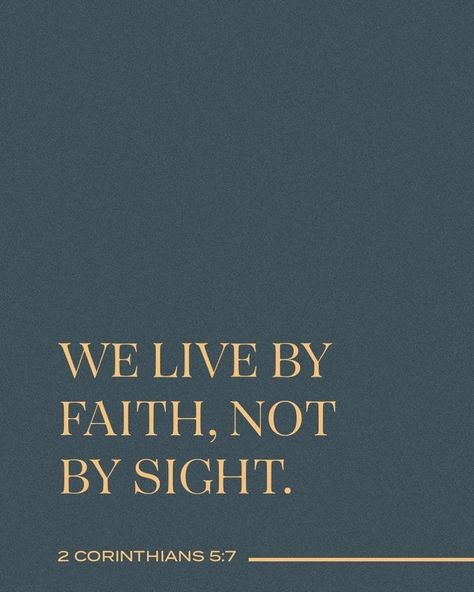 Source God's Daughter, By Faith Not By Sight, 2 Corinthians 5 7, Bible Verses About Faith, Church Quotes, Star Character, Faith Bible, Bible Prayers, Leadership Quotes