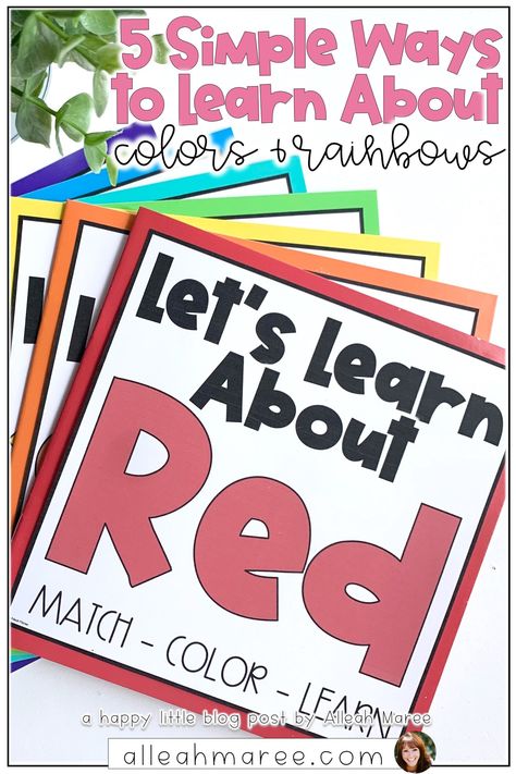 5 Simple Ways to Learn About Colors and Rainbows — Alleah Maree Preschool Color Theme, Learning Colors Activities, Color Activities For Toddlers, Planting A Rainbow, Preschool Color Activities, Blank Books, Kindergarten Colors, Rainbow Activities, Color Lessons