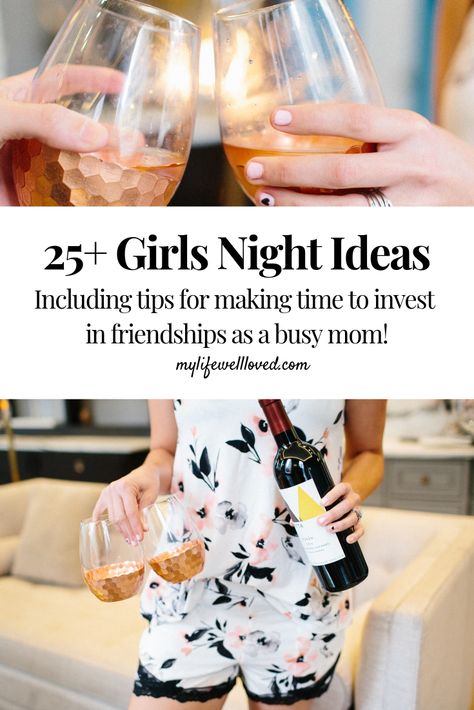 Sharing the importance of female friendships with 25+ girls night ideas and ways to invest in your girlfriends by Alabama life + style blogger Heather Brown at My Life Well Loved // #friendships #girlfriends #galentines #winenight #girlsnightin Friendship Party Ideas Girlfriends, Ladies Wine Night Ideas, December Girls Night Ideas, Friends Gathering Ideas Girls Night, November Girls Night, Thanksgiving Girls Night, Ladies Night Dinner Ideas, Girls Wine Night Ideas, Fall Girls Night In