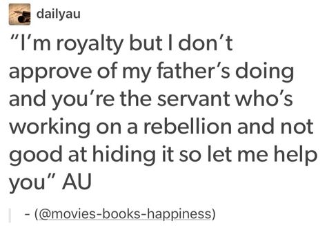 Au Plot Ideas, Writing Prompts Royalty, Royalty Au Prompts, Character Au Ideas, Fanfic Au Ideas, Royal Au Prompt, Royalty Prompts, Writers Block Prompts, Tumblr Writing