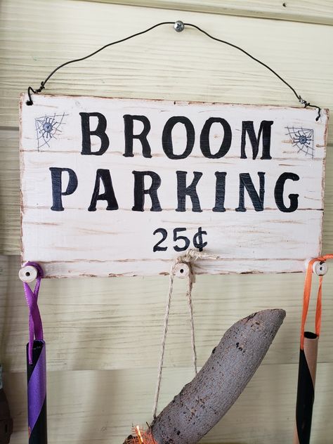 Broom parking sign I  made. Parking Signs, Sign I, Novelty Sign, Signs