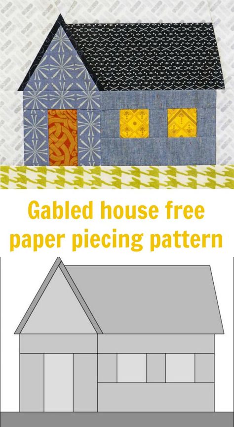 Small Home Remodel, Gabled House, Quilting Patterns Free, Patchwork Quilts For Beginners, Free Paper Piecing Patterns, House Quilt Block, House Quilt Patterns, Hand Quilting Patterns, Foundation Paper Piecing Patterns