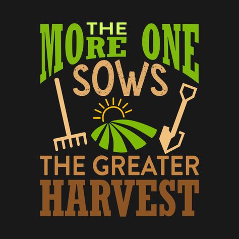 Farming Quotes, Harvest Farm, Farm Tshirt, Keep Calm Artwork, T Shirts, Quotes