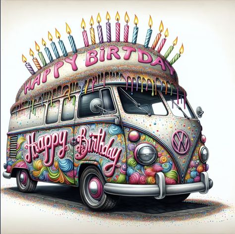 Happy Birthday Hippie, Retro Camper Van, Happy Birthday Wishes For Sister, Giant Birthday Cake, Happy Birthday Wishes For Her, Happy Birthday Wishes Pics, Birthday Wishes Pics, Funny Happy Birthday Wishes, 3 Birthday