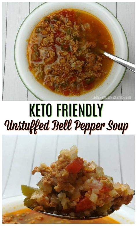 Keto Friendly Unstuffed Bell Pepper Soup - Simple Pressure Cooker Meals Keto Green Pepper Soup, Keto Stuffed Pepper Soup, Keto Lasagna Soup, Stuffed Pepper Soup Recipe, Keto Favorites, Pepper Soup Recipe, Bell Pepper Soup, Keto Stuffed Peppers, Keto Slow Cooker