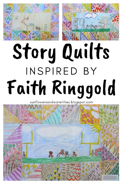 Sunflowers and Waterlilies: Story Quilts Faith Ringgold Art Project, Women’s History Month Art Projects, Faith Ringgold Art Lesson, Faith Ringgold Art, Story Quilts, Story Quilt, African American Quilts, Faith Ringgold, Art 2022