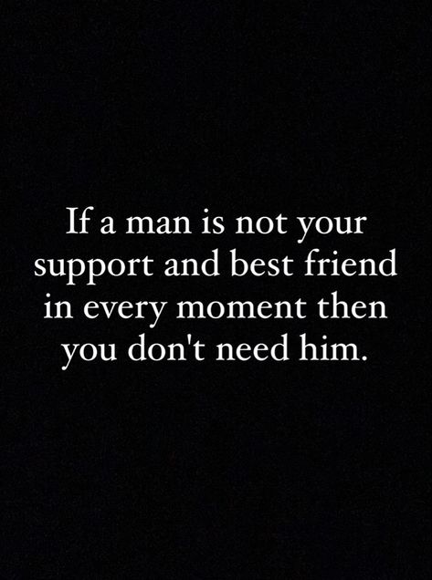 Bad Life Partner Quotes, Support Your Partners Dreams, Find A Partner Who Quotes, Bad Partner Quotes, Having A Partner Who Supports You Quotes, Non Supportive Husband Quotes, Quotes About Not Having Support, Partner Support Quotes, Supporting Your Partner Quotes