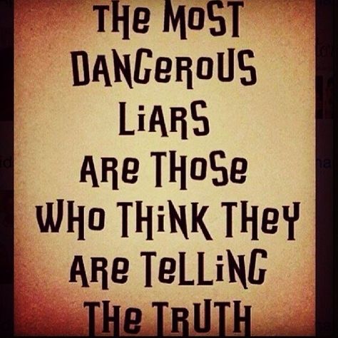 Pathological liars... Quotes About Liars Karma, Quotes On Liars, Liar Quotes, Lies Quotes, Liar Liar, Sagittarius Quotes, Karma Quotes, Tell The Truth, Romantic Quotes