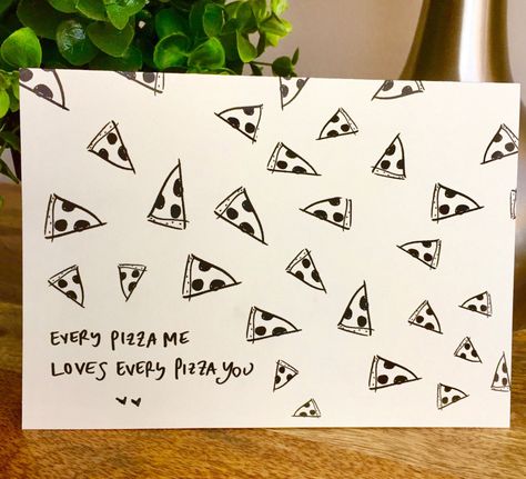 Pizza My Heart, Happy Birthday Cards Diy, Pun Card, Card Drawing, Love Pizza, Paper Anniversary, Beautiful Handmade Cards, Gifts Cards, Anniversary Card