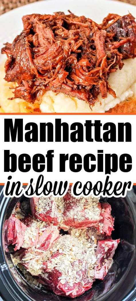 Beef Manhattan in slow cooker or on the stove turns out great. Use chuck roast for tender shredded beef or your favorite cut for dinner. Crockpot Beef Manhattan, Beef Manhattan Recipe Crock Pot, Crock Pot Chuck Steak Recipes, Crockpot Beef Roast Slow Cooker, Ninja Foodi Chuck Roast Recipes, Slow Cooker Beef Chuck Roast Recipes, Crockpot Beef Chuck Roast Recipes, Pressure Cooker Chuck Roast Recipes, Chuck Roast Slow Cooker Recipes