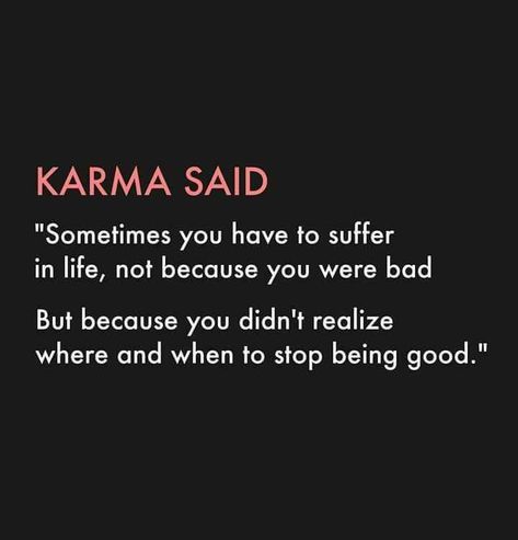 Karma Said Quotes, Fake Relative Quotes, Pathetic Quotes, Negative Energy Quotes, Bad Karma Quotes, Quotes Karma, Said Quotes, Karma Quotes Truths, Karma Funny