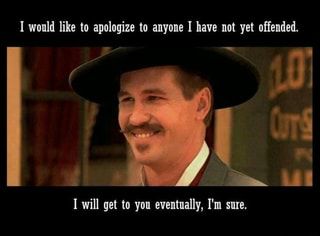 Found on iFunny Doc Holliday Quotes, Tombstone Movie Quotes, Tombstone Quotes, Eastwood Movies, Tombstone Movie, Cowboy Quotes, Doc Holliday, Favorite Movie Quotes, Val Kilmer