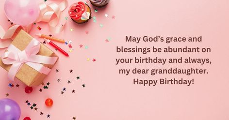 35+ Best Religious Birthday Wishes for Granddaughter From Grandfather The bond between a grandparent and a granddaughter is truly special and filled with love. The post 35+ Best Religious Birthday Wishes for Granddaughter appeared first on EditorialTimes. Godly Birthday Wishes, Birthday Wishes For Granddaughter, Spiritual Birthday Wishes, Religious Birthday Wishes, Grace Abounds, Granddaughter Birthday, Birthday Blessings, Peace Of God, Touching Herself