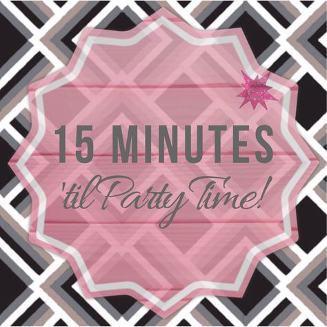 One liner!! "15 minutes til party time" graphic for Facebook parties. Thirty-One fall/winter 2018. www.mythirtyone.ca/sabrinawhite Thirty One Party Graphics, Scentsy Graphics, Kids Pool Party Birthday, Deer Birthday Party, Scentsy Facebook Party, Interaction Posts, Scentsy Facebook, Norwex Party, Traveling Vineyard