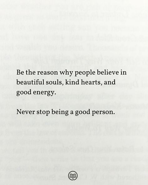 Never stop being a good person! 💯 @startuplibrary Never Stop Being A Good Person, Good Person Aesthetic, Be A Good Person Quotes, Being A Good Person Quotes, A Good Person Quotes, Person Aesthetic, Good Person Quotes, Being A Good Person, Person Quotes