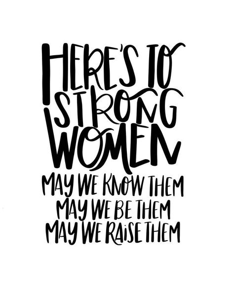 Here's To Strong Women Feminism Quote Facial Business, Heres To Strong Women, Pink Pins, Texas Quotes, Typography Minimalist, Monday Morning Quotes, Women Quote, Women Feminism, Quotes Beautiful