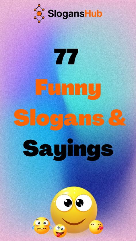 Below are the 77 Funny Slogans & Sayings. Share them with your friends. #slogans #sloganshub #funnyslogans Cool Slogans, Funny Slogans, Heavy Lifting, For Friends, Focus On, Let It Be, Funny