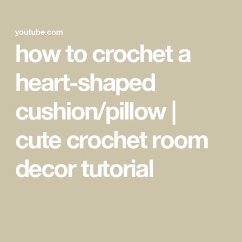 how to crochet a heart-shaped cushion/pillow | cute crochet room decor tutorial Room Decor Tutorial, Heart Shape Crochet, Crochet Room Decor, Crochet Heart Pillow, Crochet Room, Heart Cushion, Cushions To Make, Crochet Inspo, Heart Pillow