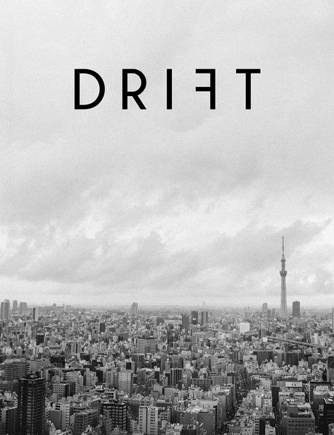 Drift, June 2015, Magazine Wall, Tokyo Story, Fine Photography, Lifestyle Art, Graphic Design Poster, Editorial Design, Magazine Cover, Cover Design, Paris Skyline