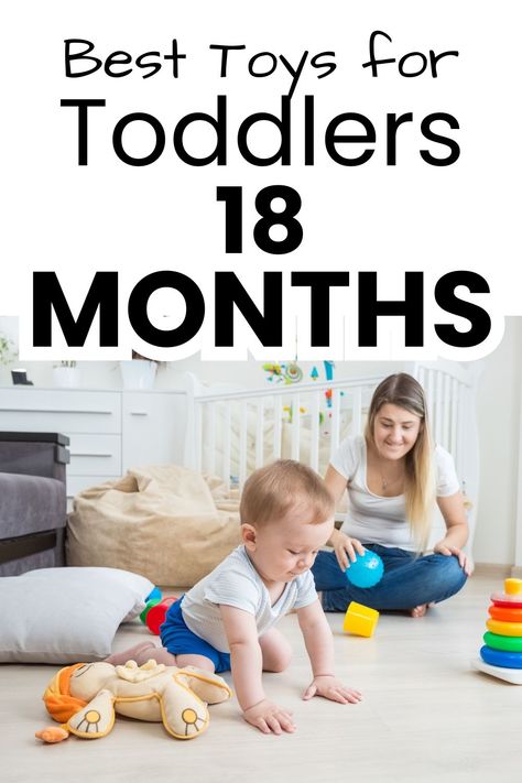 The Best Toys for 18 Month Olds. A big list of toys worth getting for your 18 month old toddler to play with. These are great for a gift list! Trains, sorting toys, shape sorters, bath toys,  balance bikes, ride on toys, toys to mimic, and more! Toys For 18month Old, Best Toys For Toddlers, 6 Month Old Toys, Best Toddler Toys, Baby Boy Toys, Best Educational Toys, Toys For Toddlers, Toys Toys, Best Toys