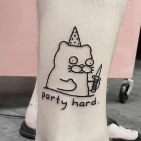 Mr Heggie Party Hard Cute Funny Cat Tattoo Tattoo Fairy, Party Tattoo, Simple Tattoos For Guys, Party Tattoos, Sharpie Tattoos, Doodle Tattoo, Funny Tattoos, Line Tattoos, Piercing Tattoo