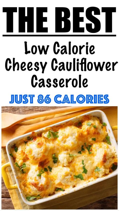 Healthy Cheesy Cauliflower Casserole Recipe Cheesy Cauliflower Casserole, Meals Under 200 Calories, Baked Cauliflower Casserole, Twice Baked Cauliflower, Broccoli Cauliflower Casserole, Cheesy Cauliflower Bake, Cauliflower Recipes Healthy, Cauliflower Casserole Recipes, Low Calorie Vegetables