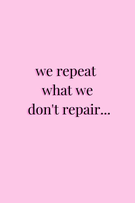 You Repeat What You Dont Repair, We Repeat What We Don't Repair, 2024 Encouragement, Manifestation 2024, Fix You, Stand By Me, Mood Pics, Favorite Quotes, Encouragement