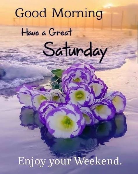 Good Morning Happy Weekend, Good Morning Saturday Images, Weekend Wishes, Saturday Morning Coffee, Saturday Morning Quotes, Happy Saturday Quotes, Happy Saturday Morning, Happy Saturday Images, Saturday Greetings