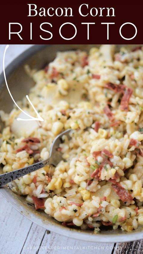 Bacon Rissoto Recipes, Bacon Risotto Recipes, Risotto Side Dish, Sweet Corn Risotto, Corn Risotto, Italian Rice Dishes, Bacon Risotto, Cooking Turkey Bacon, Bacon Corn