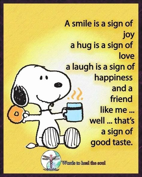 Snoopy Quotes Funny Hilarious, Snoopy Sayings, Snoopy Friends, Peanuts Quotes, Special Friendship Quotes, Charlie Brown Quotes, Good Morning Snoopy, Boiled Peanuts, Happy Day Quotes