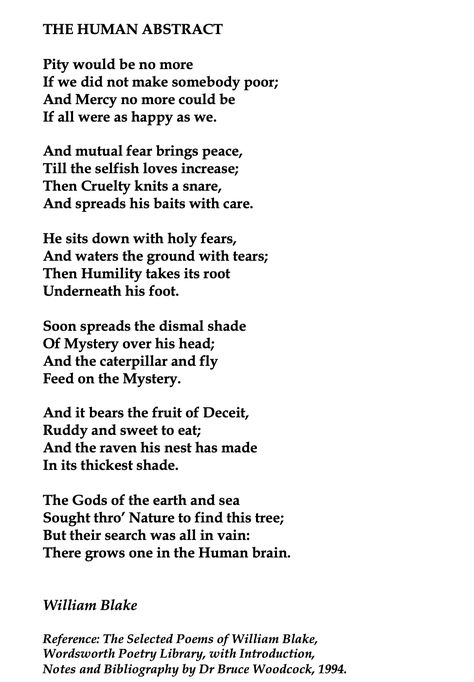 William Blake, The Human Abstract💞🌍🌎🌏💞Reference: The Selected Poems of William Blake, Wordsworth Poetry Library, with Introduction, Notes and Bibliography by Dr Bruce Woodcock, 1994. If you think copyright is broken in any of these pins, please get in touch and it will either be removed or a citation will be added as required: info@starwink.eu. Thanks for reading. William Blake Poetry, Wordsworth Poetry, Blake Poetry, Human Abstract, William Blake, Poem Quotes, You Think, Thinking Of You, Poetry