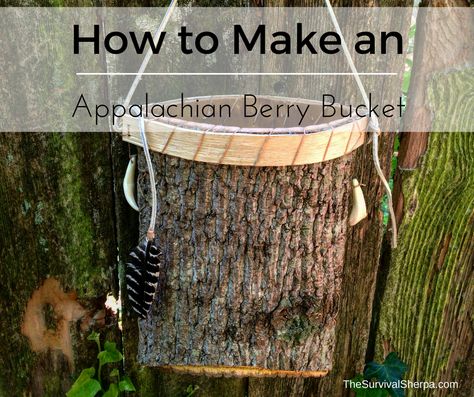 How to Make an Appalachian Berry Bucket from Tree Bark | Survival Sherpa Diy Tree Bark Crafts, Tree Bark Crafts, Bark Baskets, Primitive Tools, Birch Bark Baskets, Selling Ideas, Bushcraft Skills, Primitive Survival, Survival Stuff