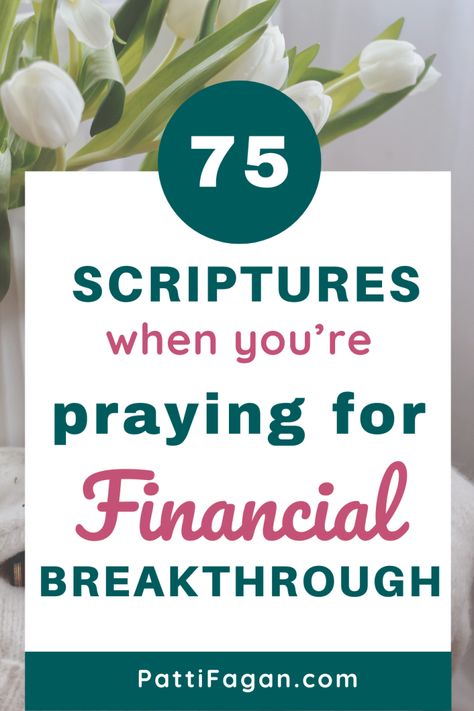 75 Scriptures for praying for financial breakthrough - Patti Fagan Prayer For Finances, Financial Breakthrough, Financial Prayers, Money Management Activities, The Promises Of God, Faith Board, Money Prayer, Promises Of God, Bible Study Help