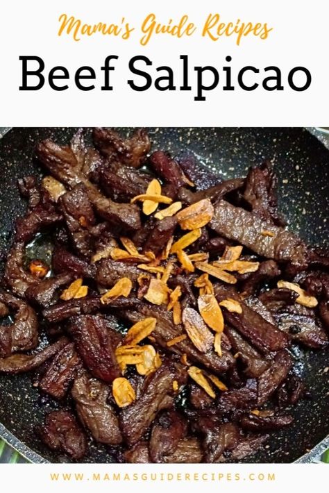 BEEF SALPICAO RECIPE - Mama's Guide Recipes Beef Salpicao Recipe, Filipino Beef Recipes, Pancit Palabok Recipe, Valenciana Recipe, Salpicao Recipe, Filipino Food Recipe, Food Filipino, Buttered Vegetables, Pinoy Foods