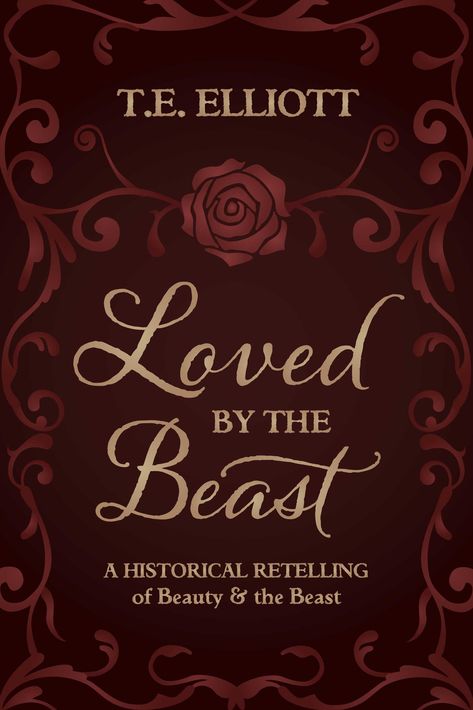 Loved by the Beast: A Historical Retelling of Beauty and the Beast by T.E. Elliott Books Sites, Bone Island, Beauty And The Beast Retelling, Beauty And The Beast Book, Fairytale Books, Reading Suggestions, Cozy Books, Fairytale Retelling, Romance Books Worth Reading