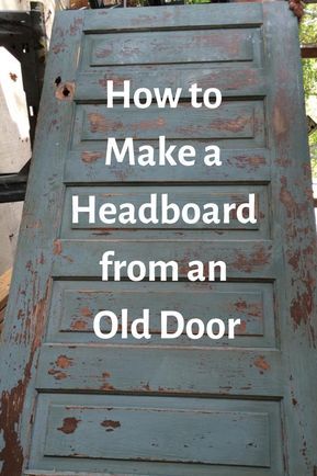 Make Headboard, Door Headboards, Headboard From Old Door, Make A Headboard, Old Door Projects, Diy Wood Headboard, Diy Bed Headboard, Farmhouse Headboard, Door Headboard