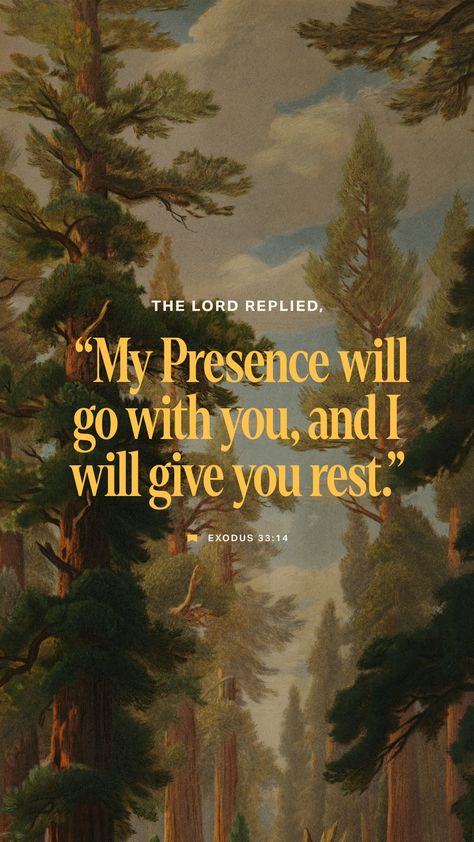 Exodus 33:14, « My presence will go with you, and I will give you rest. » Greetings English, Exodus 33, Prayer Images, Scripture Wallpaper, Biblical Womanhood, Powerful Bible Verses, Bible Study Guide, Prayer Times, How He Loves Us